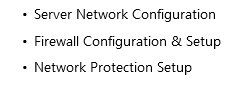 Server Network Configuration Firewall Configuration & Setup Network Protection Setup